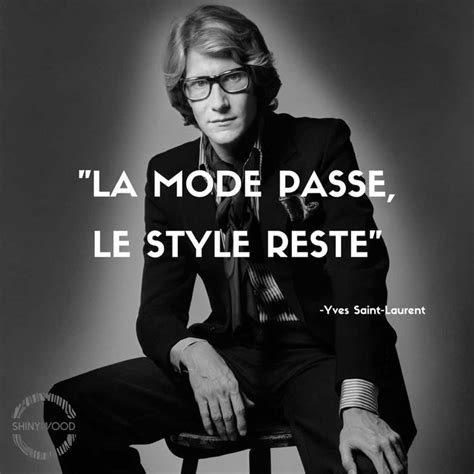 citation yves saint laurent sur la mode|citation de la mode.